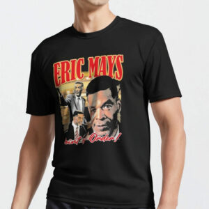 Vintage Eric Mays President 2024 Unisex T Shirt