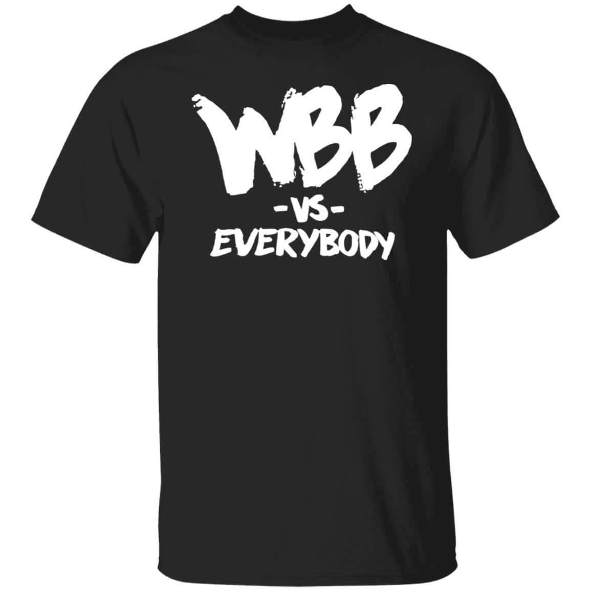WBB vs everybody shirt WBB vs everybody shirt