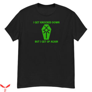 Warhammer 40k T-Shirt I Get Knocked Down But I Get Up Again