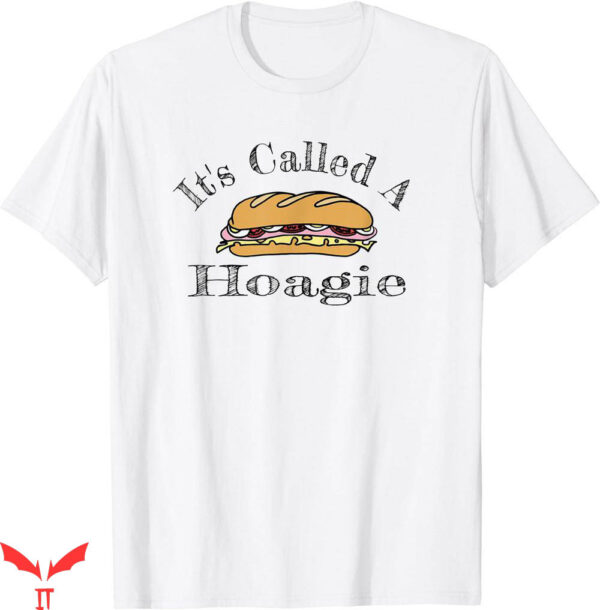 Wawa Hoagiefest T-shirt It’s Called A Hoagie T-shirt
