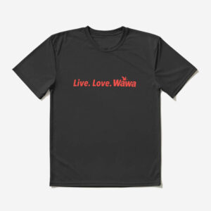 Wawa Hoagiefest T-shirt Live Love Wawa T-shirt