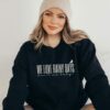 We Love Rainy Days Book Lover Bookish Sweatshirt