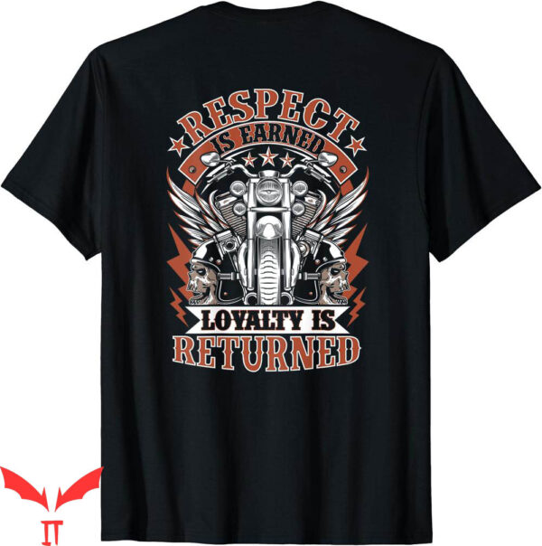 West Coast Choppers T-Shirt Biker Respect Is Earned Loyalty