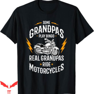 West Coast Choppers T-Shirt Some Grandpas Play Bingo Real