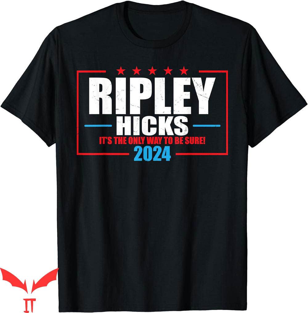 Weyland Yutani T-Shirt Ripley Hicks The Only Way To Be Sure Weyland Yutani T-Shirt Ripley Hicks The Only Way To Be Sure