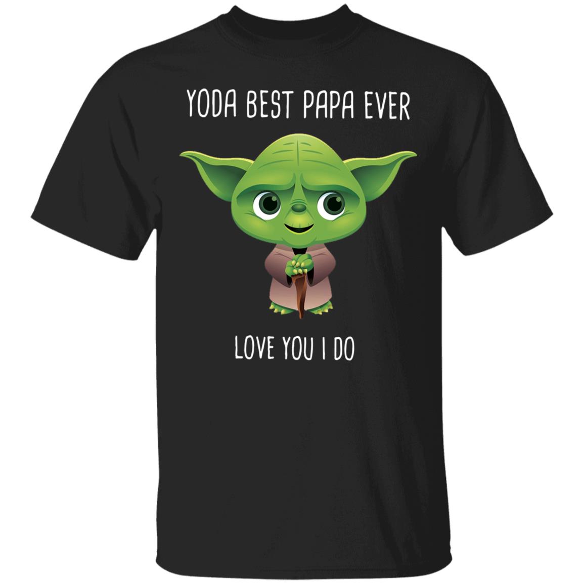 Yoda best Papa ever shirt Yoda best Papa ever shirt