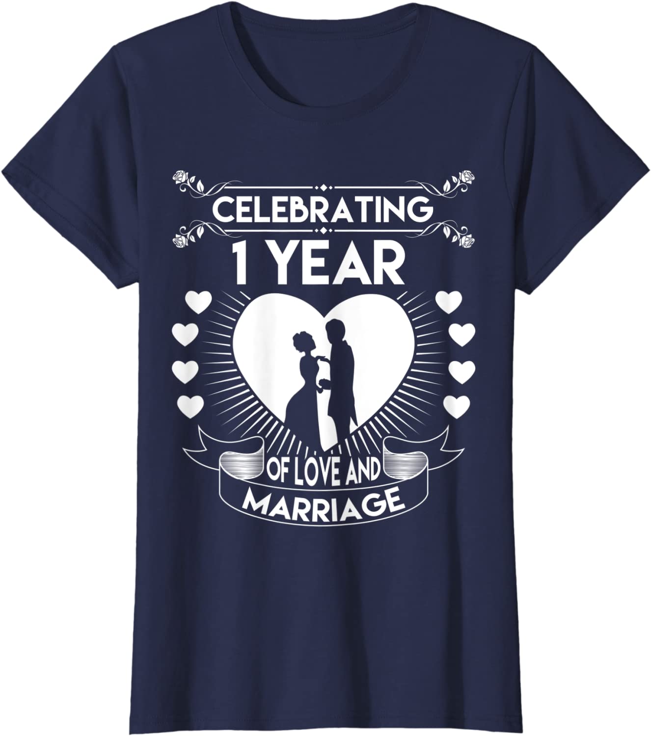 1 Year 1st Wedding Anniversary Gifts & Ideas for Friend T Shirt - Apparel, Mug, Home Decor - Perfect Gift For Everyone 1 Year 1st Wedding Anniversary Gifts & Ideas for Friend T Shirt - Apparel, Mug, Home Decor - Perfect Gift For Everyone
