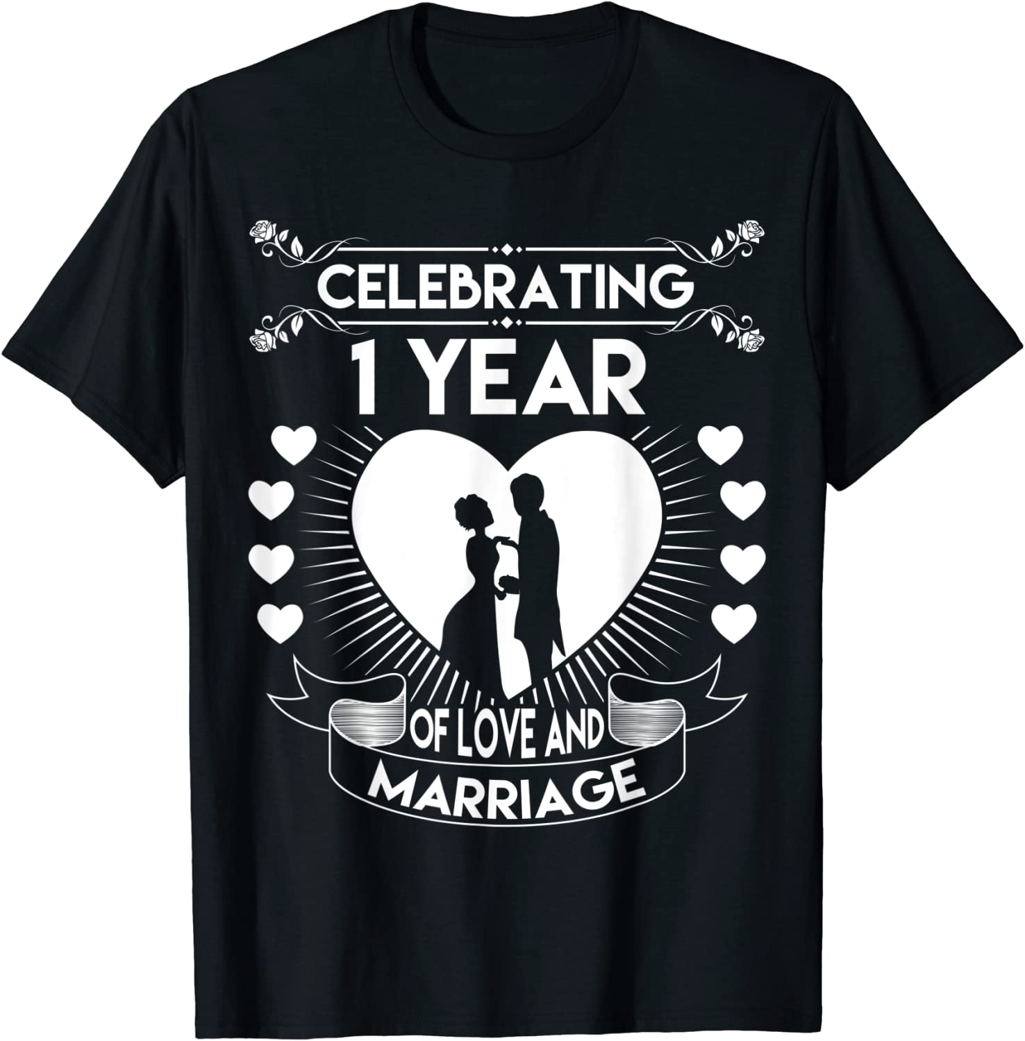 1 Year 1st Wedding Anniversary Gifts & Ideas for Friend T Shirt - Apparel, Mug, Home Decor - Perfect Gift For Everyone 1 Year 1st Wedding Anniversary Gifts & Ideas for Friend T Shirt - Apparel, Mug, Home Decor - Perfect Gift For Everyone