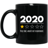 2020 This Year Very Bad Would Not Recommend Mug
