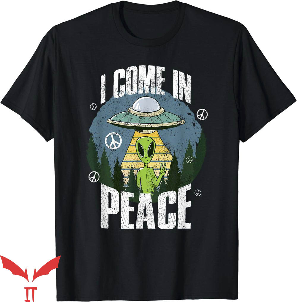 I Come In Peace T-Shirt I Come In Peace In The Sea Trending I Come In Peace T-Shirt I Come In Peace In The Sea Trending
