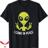 I Come In Peace T-Shirt Cute Alien I Come T-Shirt Trending