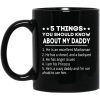 5 Things You Should Know About My Daddy Mug