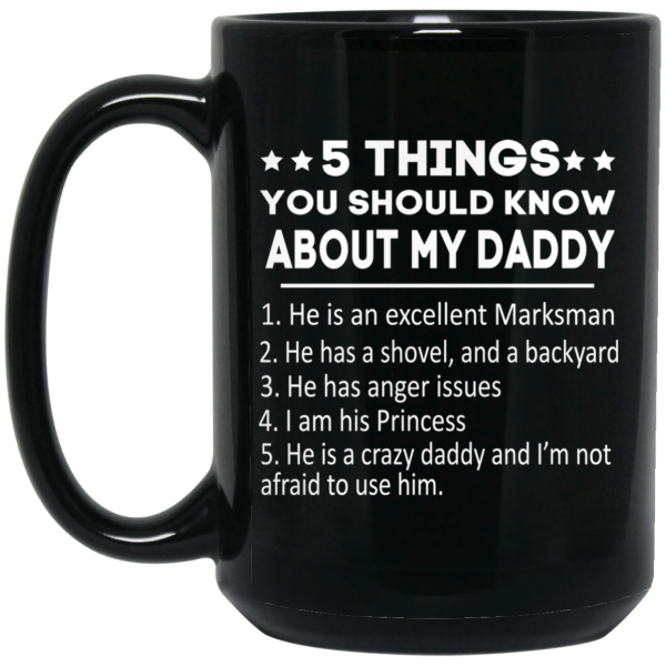 5 Things You Should Know About My Daddy Mug