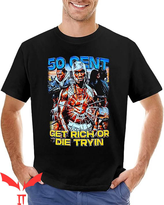 50 Cent T-shirt 50 Cent Get Rich Or Die Try In T-shirt 50 Cent T-shirt 50 Cent Get Rich Or Die Try In T-shirt