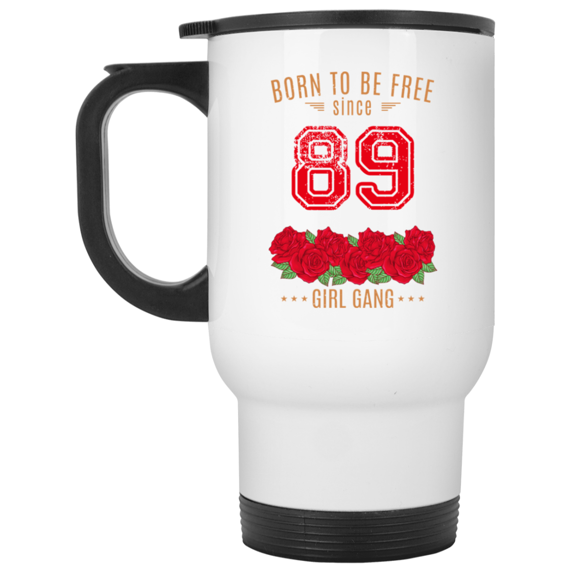 89, Born To Be Free Since 89 Birthday Gift 11 15 oz Mug 89, Born To Be Free Since 89 Birthday Gift 11 15 oz Mug