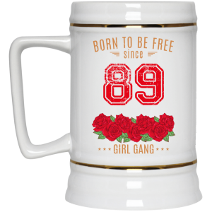 89 Born To Be Free Since 89 Birthday Gift 11 15 oz Mug 4
