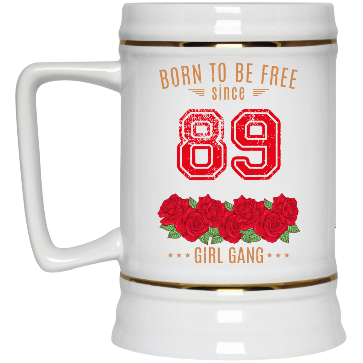 89, Born To Be Free Since 89 Birthday Gift 11 15 oz Mug 89, Born To Be Free Since 89 Birthday Gift 11 15 oz Mug