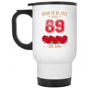 89 Born To Be Free Since 89 Birthday Gift 11 15 oz Mug 6