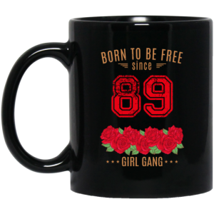 89 Born To Be Free Since 89 Birthday Gift Mug 3