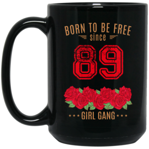 89 Born To Be Free Since 89 Birthday Gift Mug 4