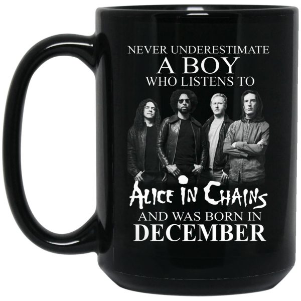 A Boy Who Listens To Alice In Chains And Was Born In December Mug