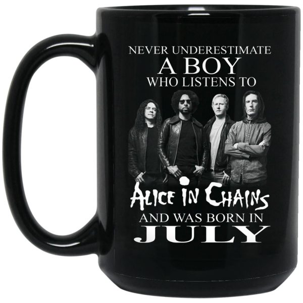 A Boy Who Listens To Alice In Chains And Was Born In July Mug