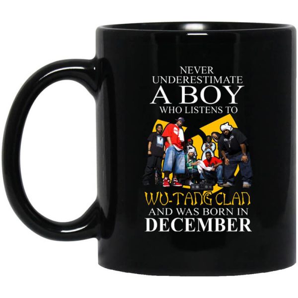 A Boy Who Listens To Wu-Tang Clan And Was Born In December Mug