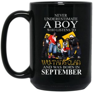 A Boy Who Listens To Wu Tang Clan And Was Born In September Mug 4