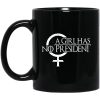 A Girl Has No President Game Of Thrones Mug