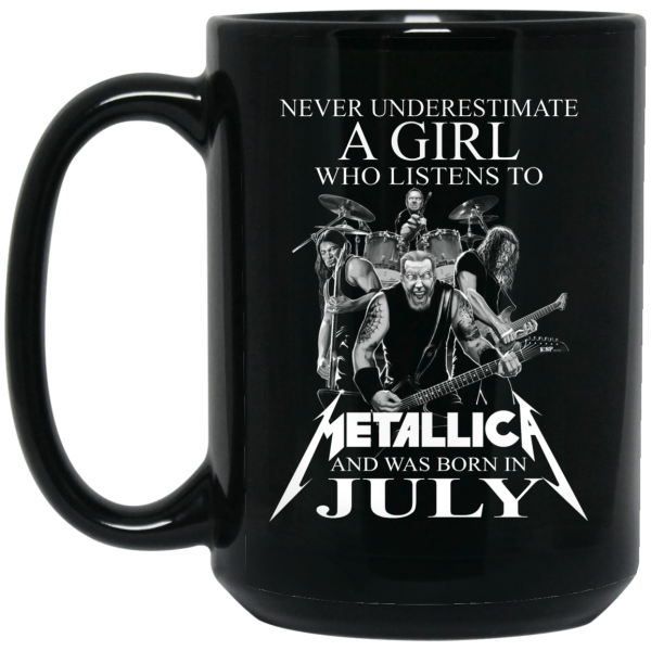 A Girl Who Listens To Metallica And Was Born In July Mug