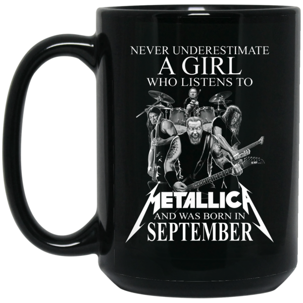 A Girl Who Listens To Metallica And Was Born In September Mug