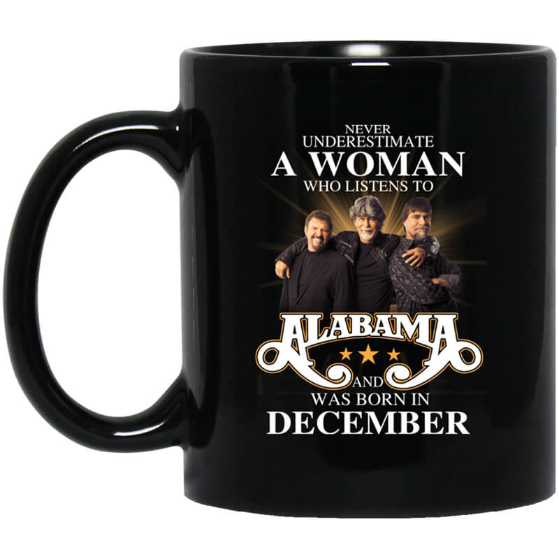 A Woman Who Listens To Alabama And Was Born In December Mug A Woman Who Listens To Alabama And Was Born In December Mug