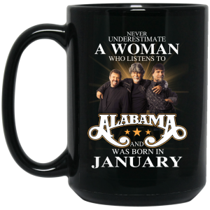 A Woman Who Listens To Alabama And Was Born In January Mug