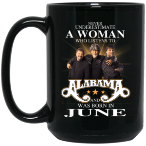 A Woman Who Listens To Alabama And Was Born In June Mug 4 1