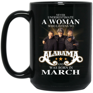 A Woman Who Listens To Alabama And Was Born In March Mug