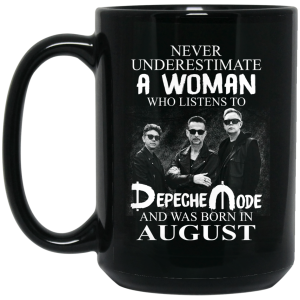A Woman Who Listens To Depeche Mode And Was Born In August Mug