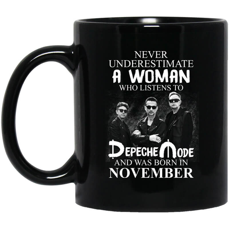 A Woman Who Listens To Depeche Mode And Was Born In November Mug A Woman Who Listens To Depeche Mode And Was Born In November Mug