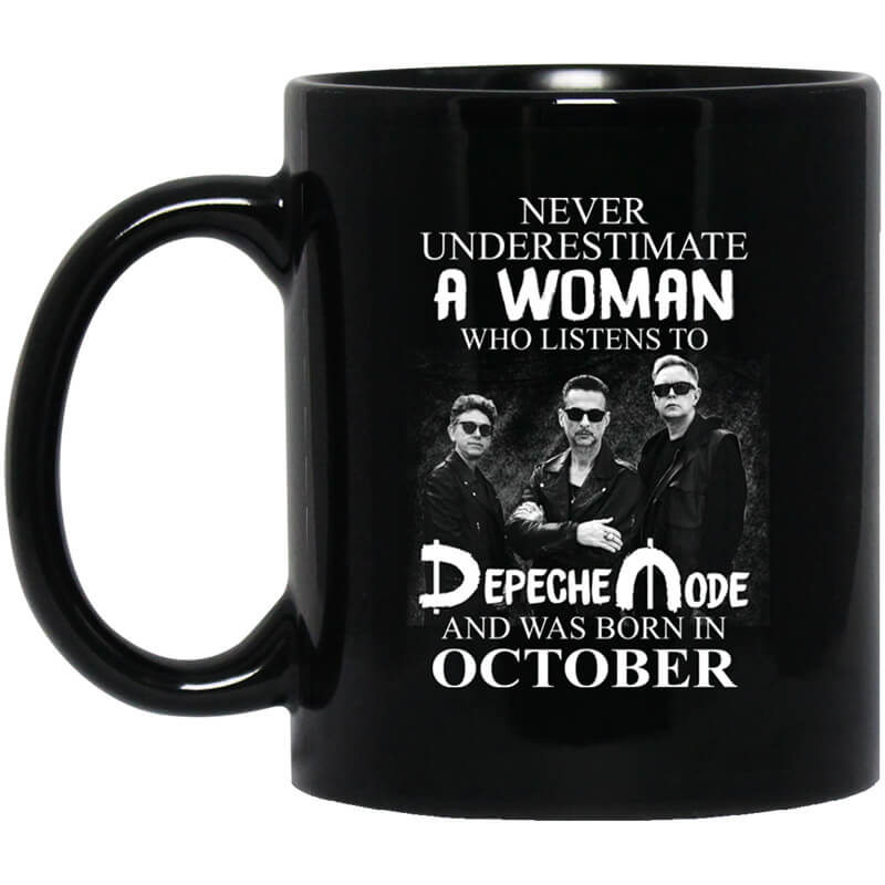 A Woman Who Listens To Depeche Mode And Was Born In October Mug A Woman Who Listens To Depeche Mode And Was Born In October Mug