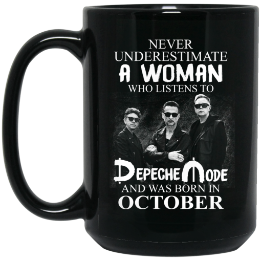 A Woman Who Listens To Depeche Mode And Was Born In October Mug A Woman Who Listens To Depeche Mode And Was Born In October Mug