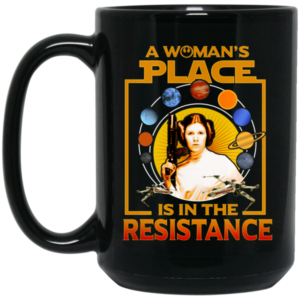 A Woman’s Place Is In The Resistance Mug