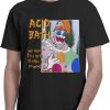 Acid Bath T-Shirt When The Kite Strin Pops T-Shirt Trending