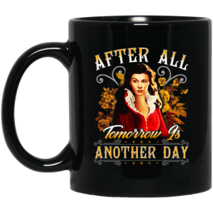 After All Tomorrow Is Another Day Vivien Leigh Mug 3