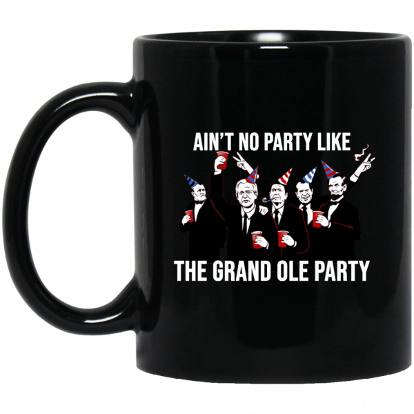 Ain’t No Party Like The Grand Ole Party Black Mug Ain’t No Party Like The Grand Ole Party Black Mug