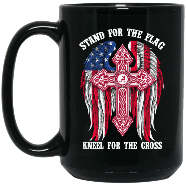 Alabama Crimson Tide Stand For The Flag Kneel For The Cross Mug