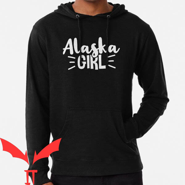 Alaska Chicks Hoodie Alaska Girl Alaska Chicks Hoodie Alaska Girl