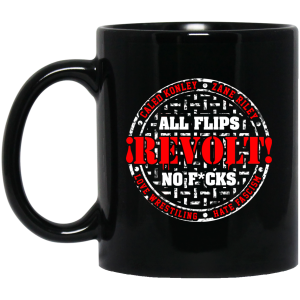 All Flips Revolt No Fucks Caleb Konley Mug