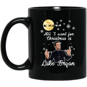 All I Want For Christmas Is Luke Bryan Mug 3