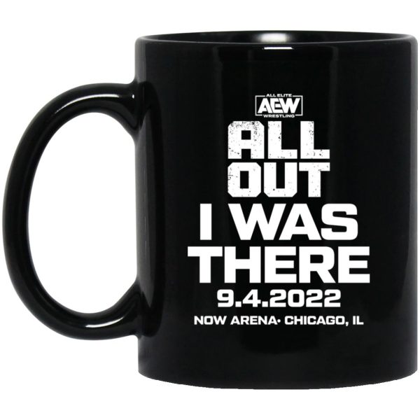 All Out I Was There 9.4.2022 Now Arena Chicago IL Mug