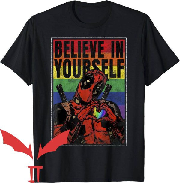 Ally Pride T-Shirt Marvel Deadpool Believe In Yourself