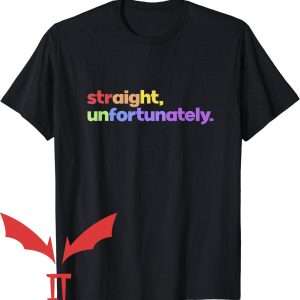 Ally Pride T-Shirt Straight Unfortunately Rainbow Pride